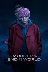 A Murder at the End of the World (2023)